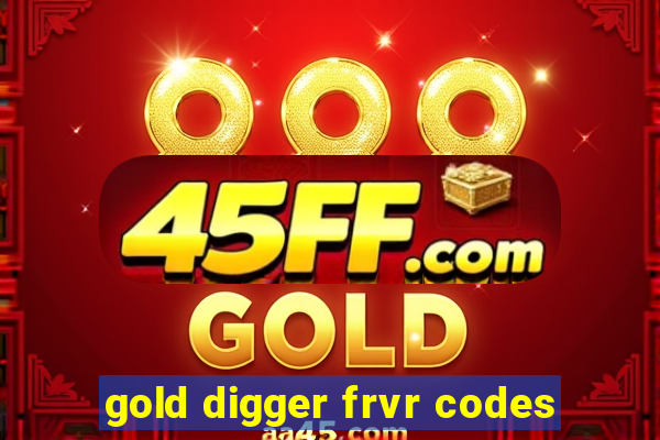 gold digger frvr codes